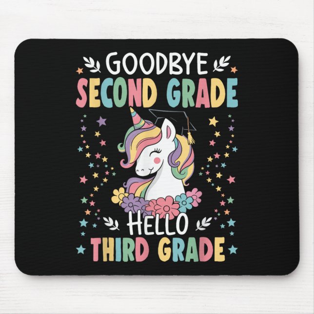 Goodbye Second Grade Hello Third Grade Graduation  Mouse Mat (Front)