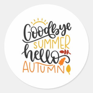 Goodbye Summer Hello Autumn Fall Autumn Thanksgivi Classic Round Sticker