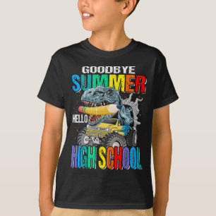 Goodbye Summer Hello High School Monster Truck  T-Shirt