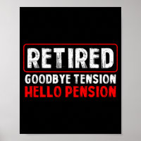 Goodbye Tension Hello Pension Funny Retirement 202