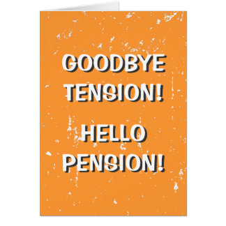 Goodbye Tension Hello Pension Cards & Invitations | Zazzle.co.uk