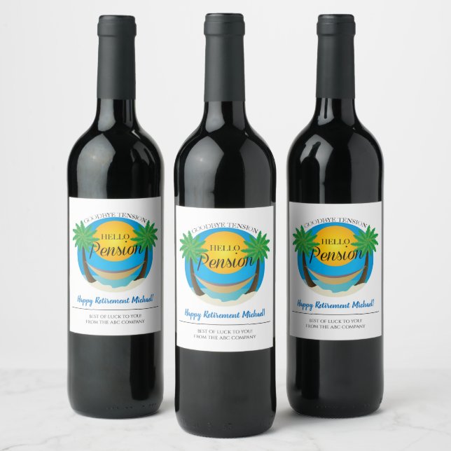 Goodbye Tension Hello Pension Retirement Beach Wine Label (Bottles)