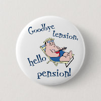GOODBYE TENSION, HELLO PENSION! RETIREMENT GIFT
