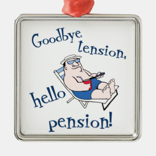 GOODBYE TENSION, HELLO PENSION! RETIREMENT GIFT METAL TREE DECORATION