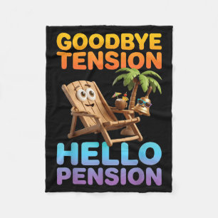 Goodbye Tension Hello Pension Summer Vacation Fleece Blanket