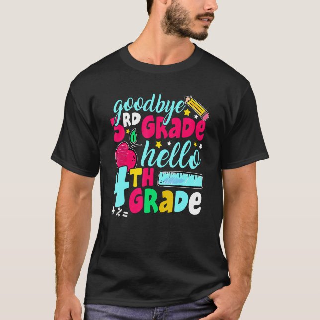 Goodbye Third Grade Hello 4th Grade Cute 1st Day T-Shirt (Front)
