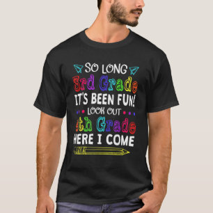 Goodbye Third Grade Welcome 4th Grade Back To Scho T-Shirt
