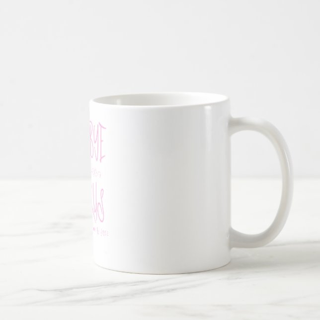 Goodbye Uterus You Were Kinda Cramping Coffee Mug (Right)