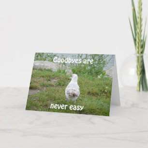 Goodbyes are never easy card