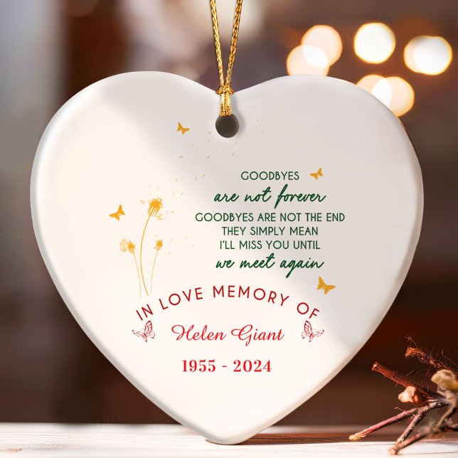 "Goodbyes Are Not Forever' Memorial  Ornament (Creator Uploaded)