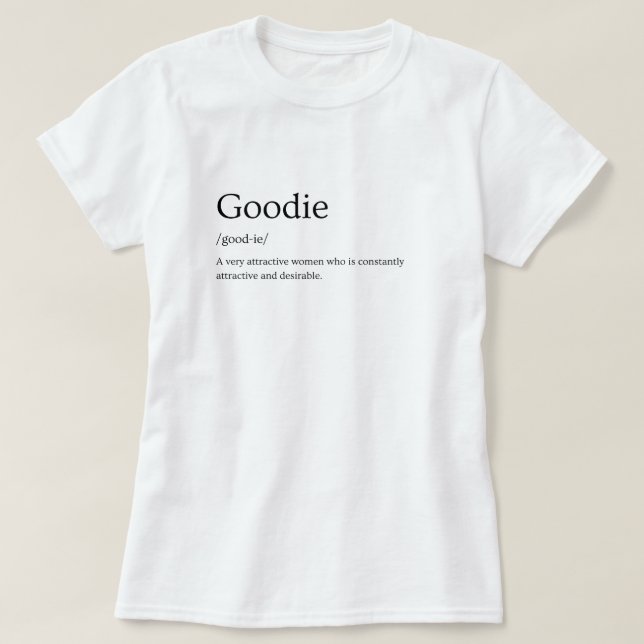 Goodie Dictionary Definition T-Shirt (Design Front)