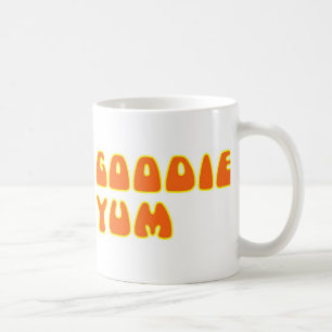 Goodie Goodie Yum Yum Coffee Mug