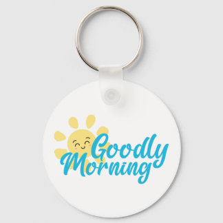 Goodly Morning Key Ring