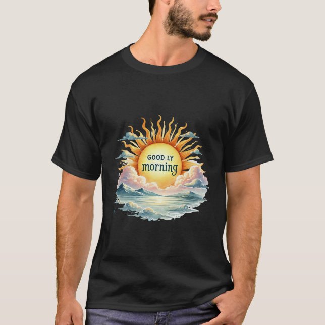 goodly morning with sun T-Shirt (Front)
