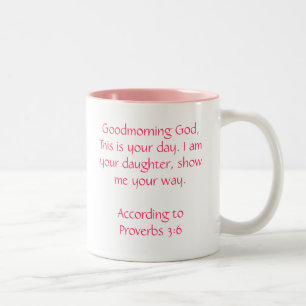 Goodmorning God, This is your day. I am your da... Two-Tone Coffee Mug