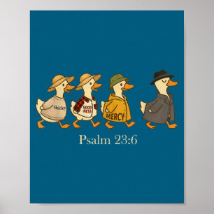 Goodness mercy psalm 23_6 goose christian faith poster