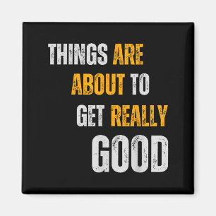 Goodness Motivational Inspirational Kindness Quote Magnet