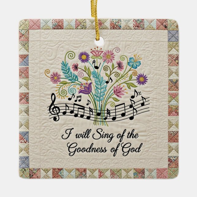 Goodness of God quilted look floral music Ceramic Ornament (Front)