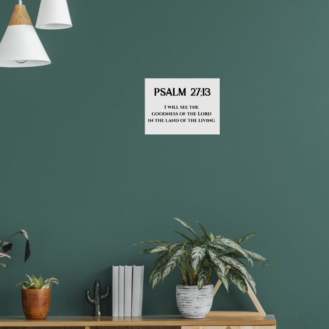 Goodness of the Lord Psalm 27:13 bible verse  Poster (Living Room 1)