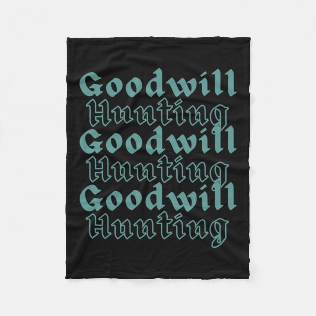 Goodwill Hunting  Fleece Blanket (Front)