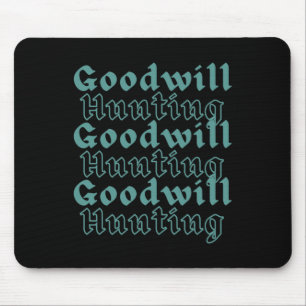 Goodwill Hunting  Mouse Mat