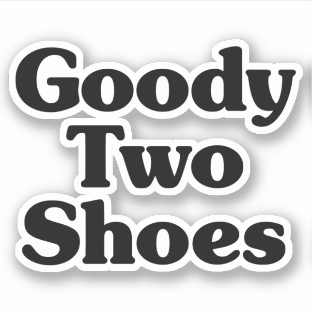 Goody Two Shoes (Front)