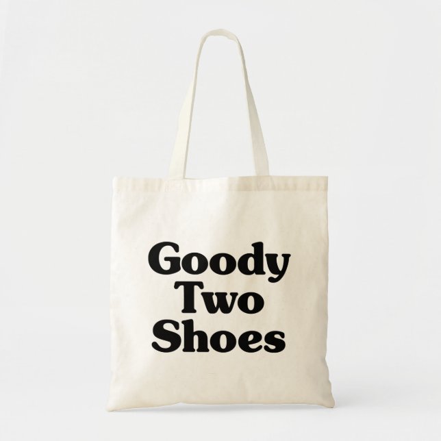 Goody Two Shoes Tote Bag (Front)