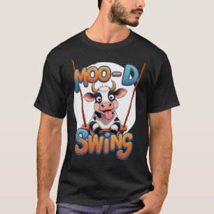 Goofy Cow Moo-d Swing Funny T-Shirt