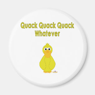 Goofy Yellow Duck Quack Quack Quack Whatever Magnet