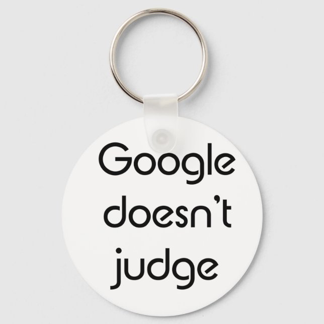 Google Doesn't Judge Key Ring (Front)