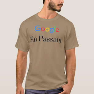 Google En Passant Chess Design  T-Shirt