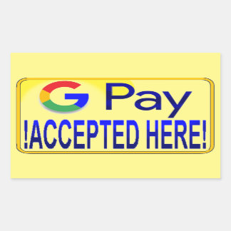 Google Pay Accepted Here! Rectangular Sticker