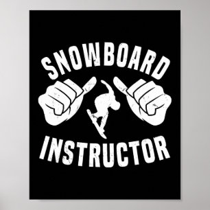Gool Snowboard Instructor Outfit Snowboarding Less Poster