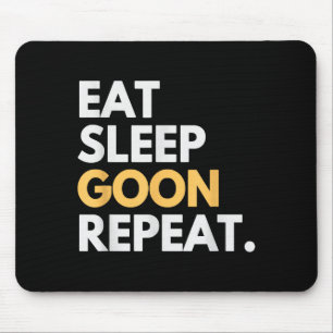 Gooner Funny Gooning Meme Eat Sleep Goon Repeat  Mouse Mat