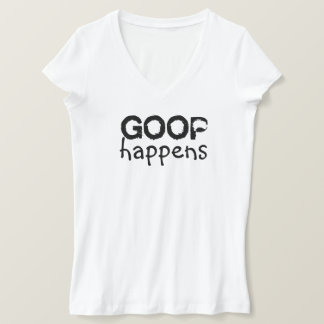 Goop Happens Ladies V-Neck T-Shirt