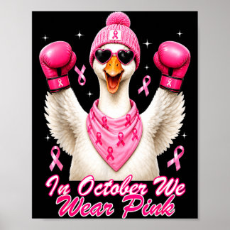 Goose breast cancer awareness month pink ribbon poster
