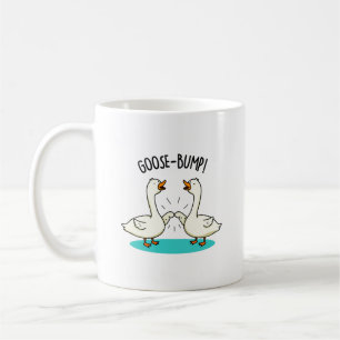 Goose Bumps Funny Animal Pun  Coffee Mug