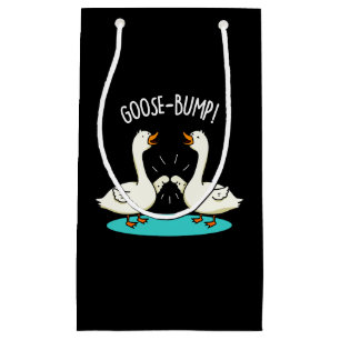 Goose Bumps Funny Animal Pun Dark BG Small Gift Bag