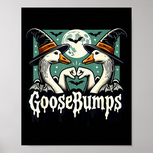 Goose Bumps Goosebumps Funny Geese Fist Bump Hallo Poster (Front)