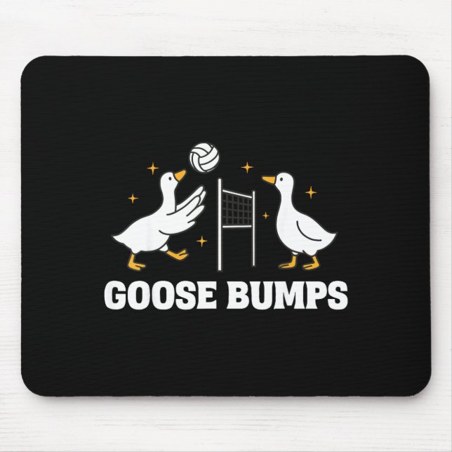 Goose Bumps Volleyball  Mouse Mat (Front)
