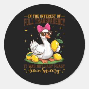 Goose full transparency was not easy peasy lemon classic round sticker