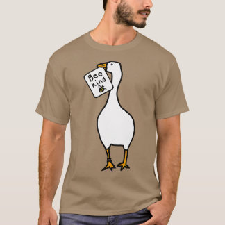 Goose Game Stolen Bee Kind Sign T-Shirt