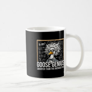 Goose Genius Smarter Than Average Bird  Coffee Mug