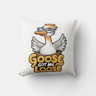 Goose Got Me Loose Tee – Funny Goose with Glasses  Cushion