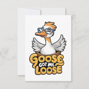 Goose Got Me Loose Tee – Funny Goose with Glasses Thank You Card