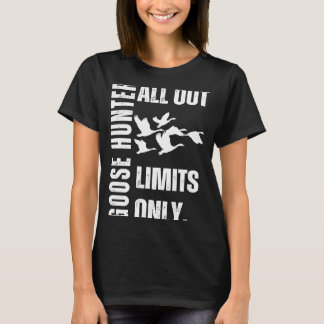Goose Hunter All Out Limits Only T-Shirt