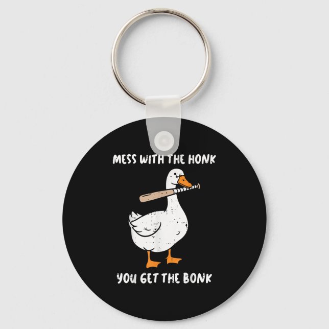 Goose Mess With Honk Get The Bonk Funny Meme Men W Key Ring (Front)