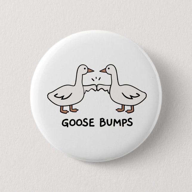 Goose pumps  6 cm round badge (Front)