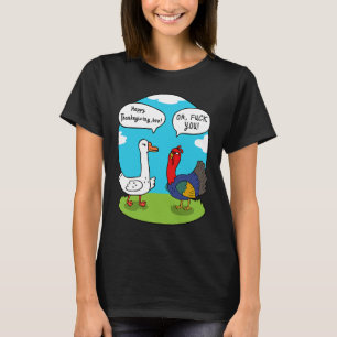 Goose says Happy Thanksgiving to a Turkey T-Shirt