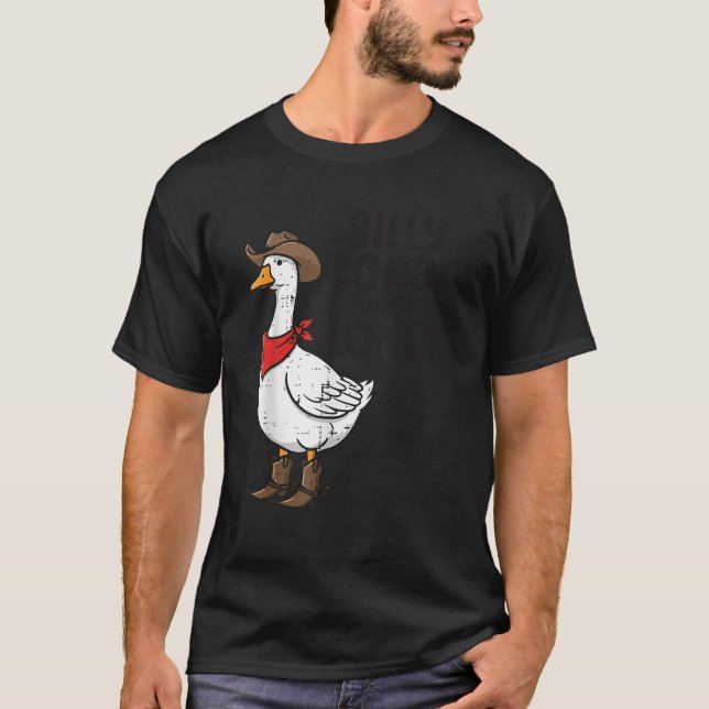 Goose Silly On The Loose Cowboy Funny Animal Men W T-Shirt (Front)